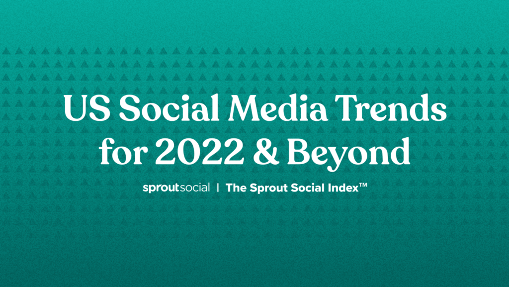Sprout Social Index 2022