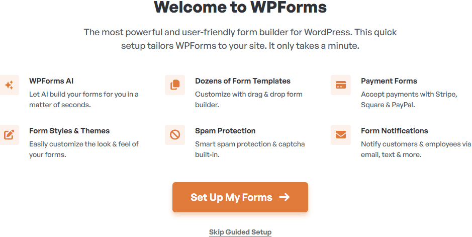 Screenshot showing a header that says Welcome to WPForms, some promotional text and a button with the words "Set Up My Forms" on it.